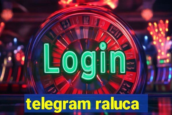 telegram raluca